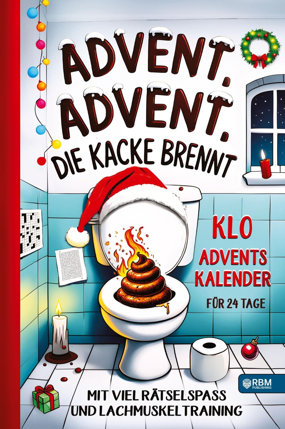 Cover: 9783903505643 | Advent, Advent, die Kacke brennt | Hans Wurst | Buch | 104 S. | 2024