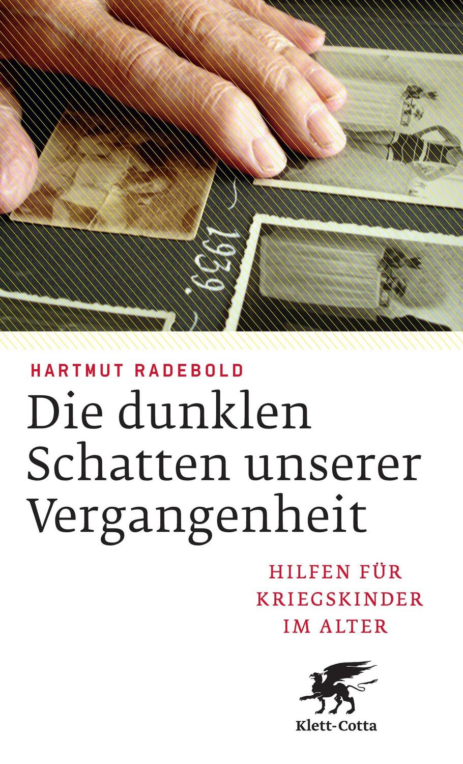 Cover: 9783608945522 | Die dunklen Schatten unserer Vergangenheit | Hartmut Radebold | Buch