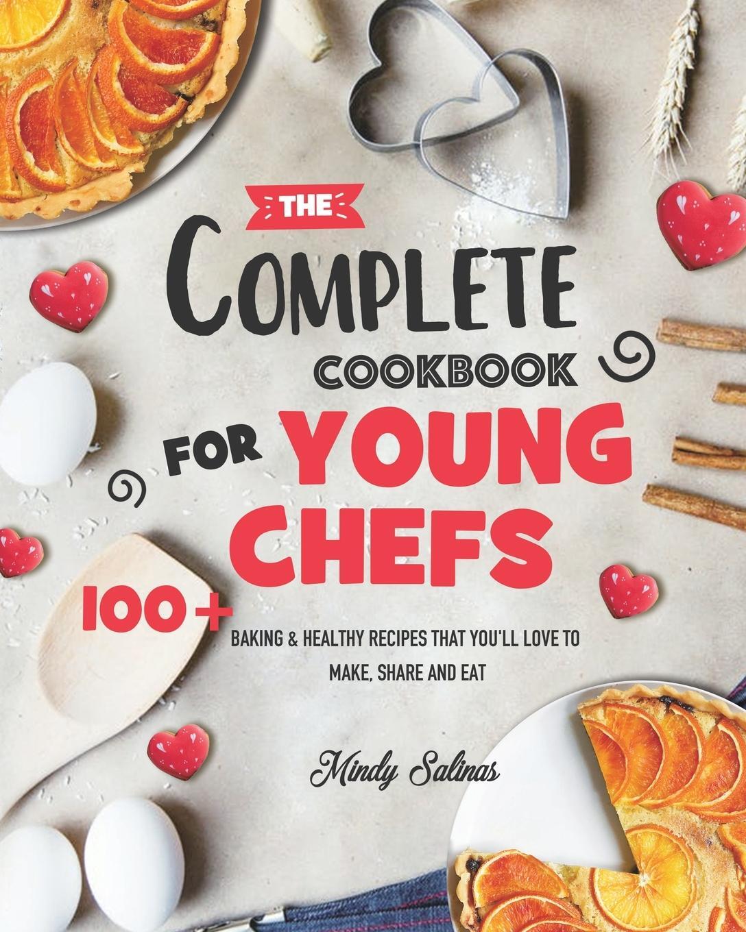 Cover: 9781801210720 | The Complete Cookbook for Young Chefs | Mindy Salinas | Taschenbuch