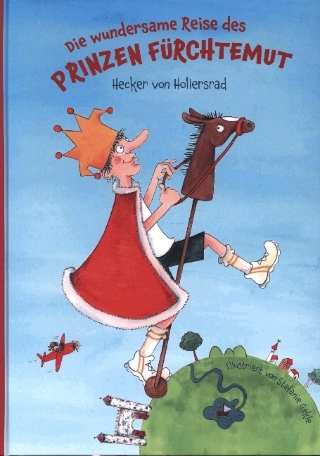 Cover: 9783000723469 | Die wundersame Reise des Prinzen Fürchtemut | Hecker von Hollersrad