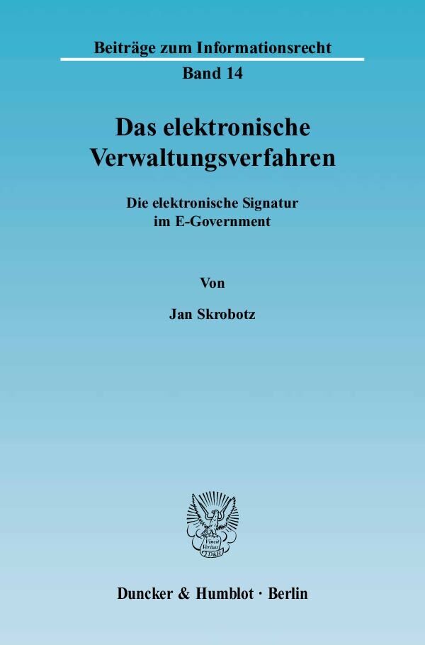 Cover: 9783428116478 | Das elektronische Verwaltungsverfahren. | Jan Skrobotz | Taschenbuch