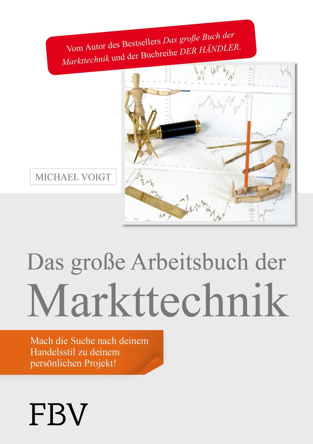 Cover: 9783898796590 | Das große Arbeitsbuch der Markttechnik | Michael Voigt | Taschenbuch
