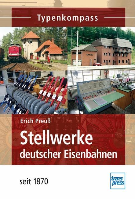 Cover: 9783613714458 | Stellwerke deutscher Eisenbahnen seit 1870 | Erich Preuß | Taschenbuch