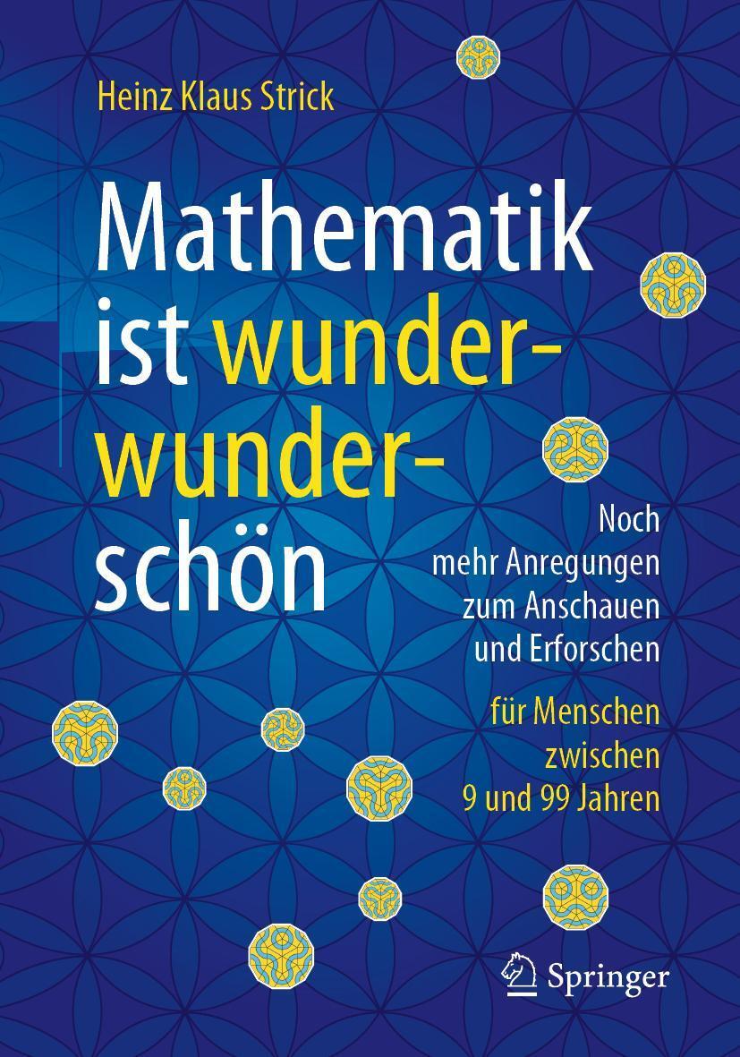 Cover: 9783662631089 | Mathematik ist wunderwunderschön | Heinz Klaus Strick | Taschenbuch