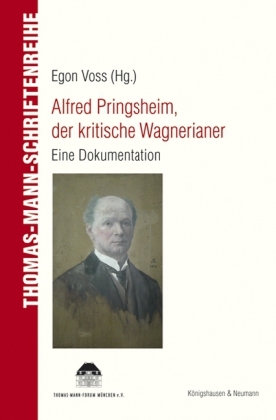 Cover: 9783826051401 | Alfred Pringsheim, der kritische Wagnerianer | Eine Dokumentation