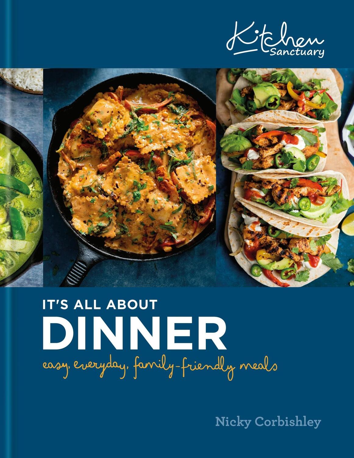 Cover: 9781914239397 | Kitchen Sanctuary: It's All About Dinner | Nicky Corbishley | Buch