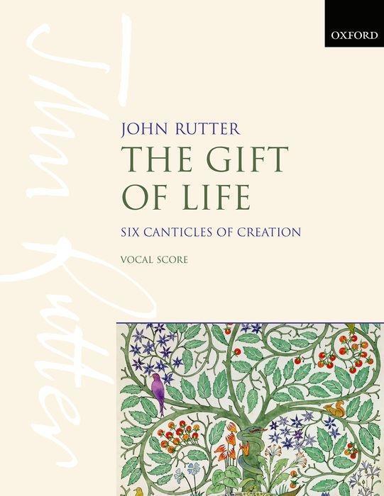 Cover: 9780193411500 | The Gift Of Life - Six Canticles Of Creation | John Rutter | Englisch