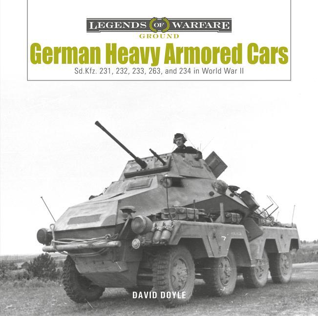 Cover: 9780764366499 | German Heavy Armored Cars | David Doyle | Buch | Gebunden | Englisch