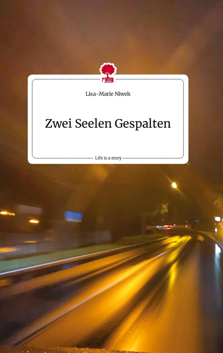 Cover: 9783710818592 | Zwei Seelen Gespalten. Life is a Story - story.one | Lisa-Marie Niwek