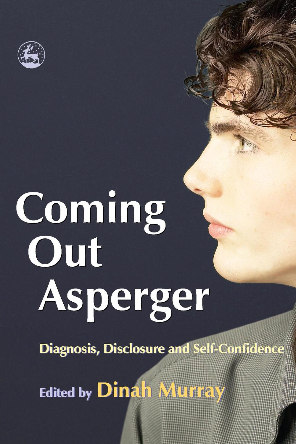 Cover: 9781843102403 | Coming Out Asperger | Diagnosis, Disclosure and Self-Confidence | Buch