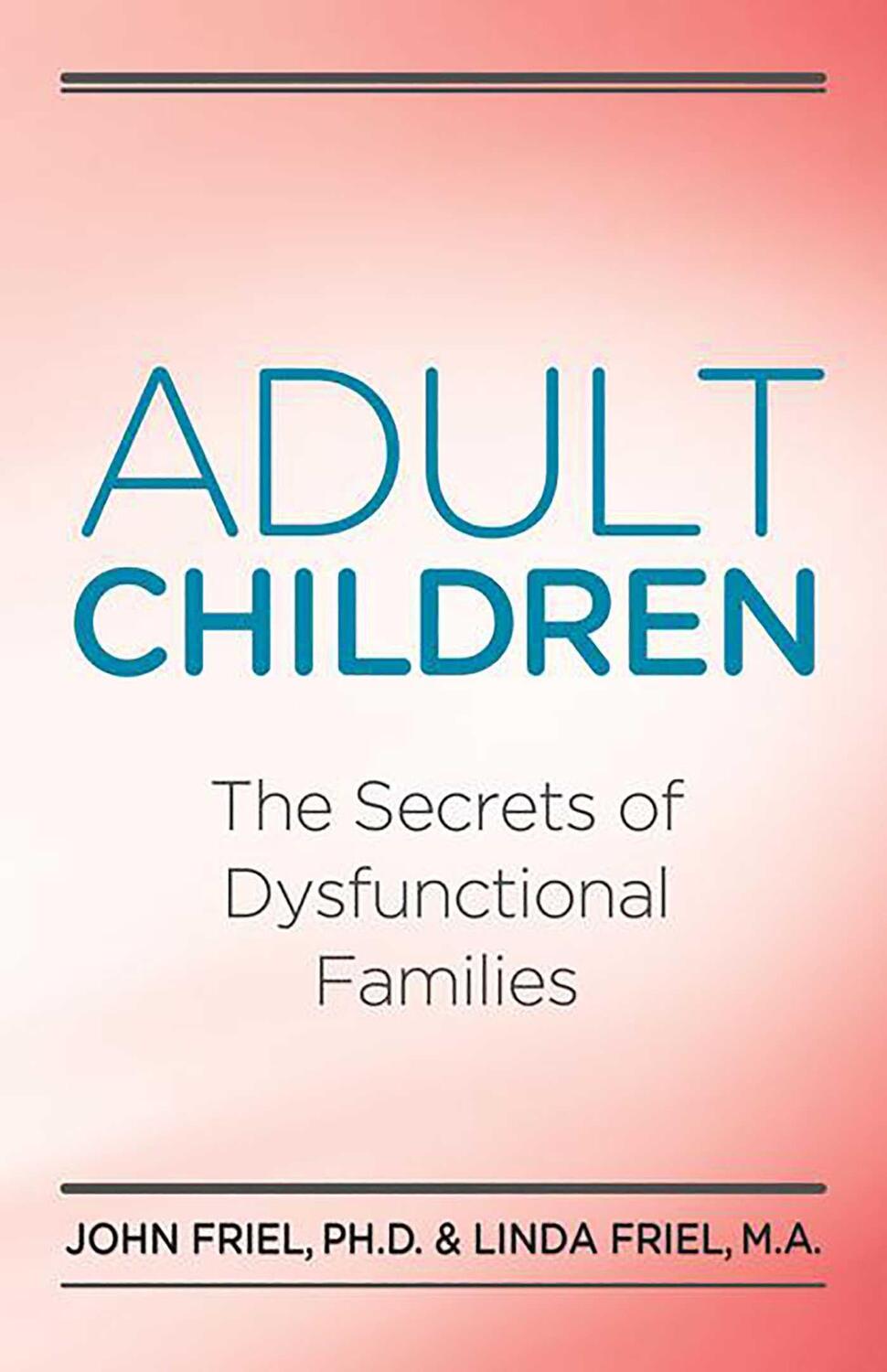 Cover: 9780932194534 | Adult Children Secrets of Dysfunctional Families: The Secrets of...