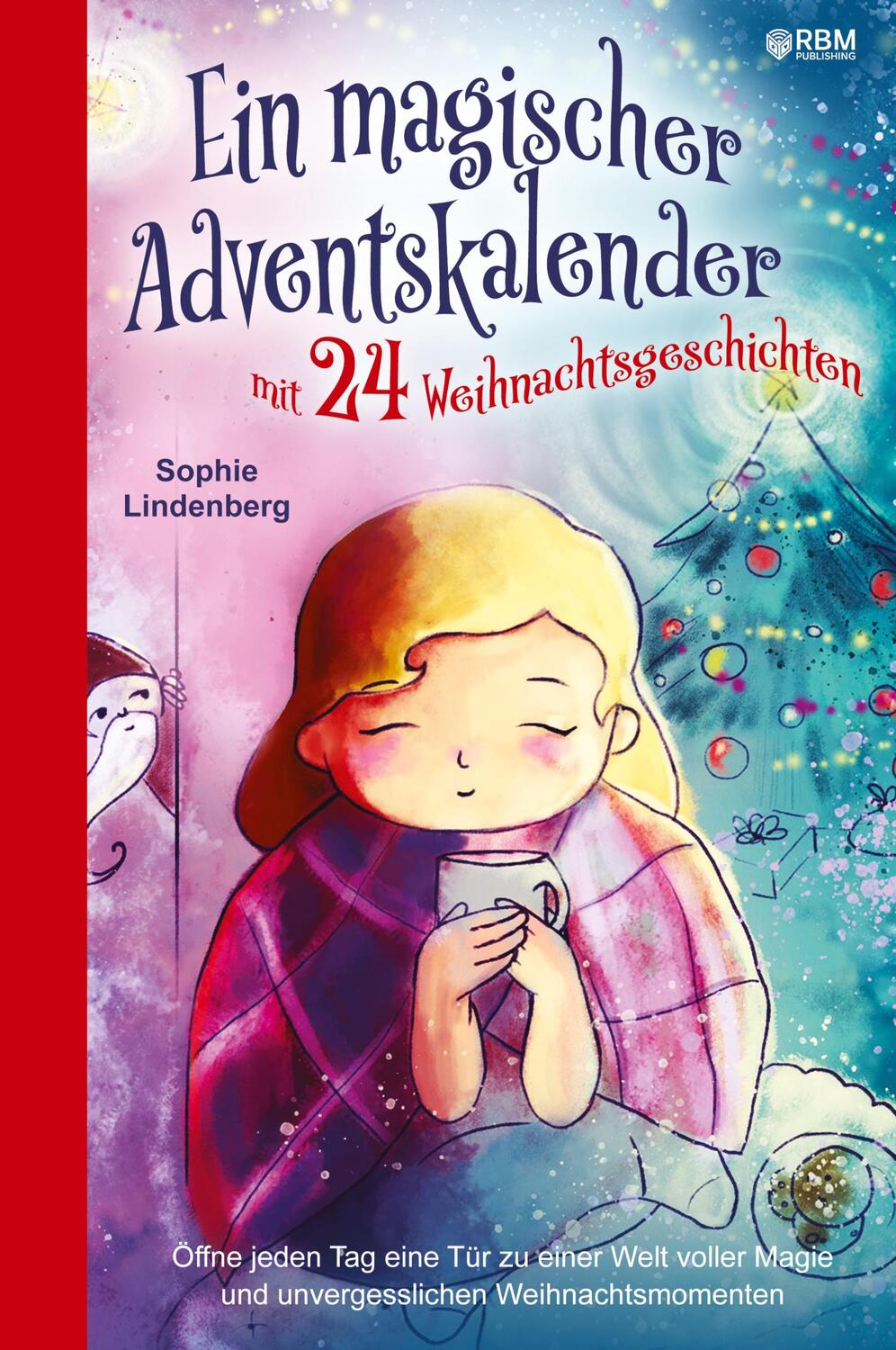 Cover: 9783384035172 | Ein magischer Adventskalender mit 24 Weihnachtsgeschichten | Buch