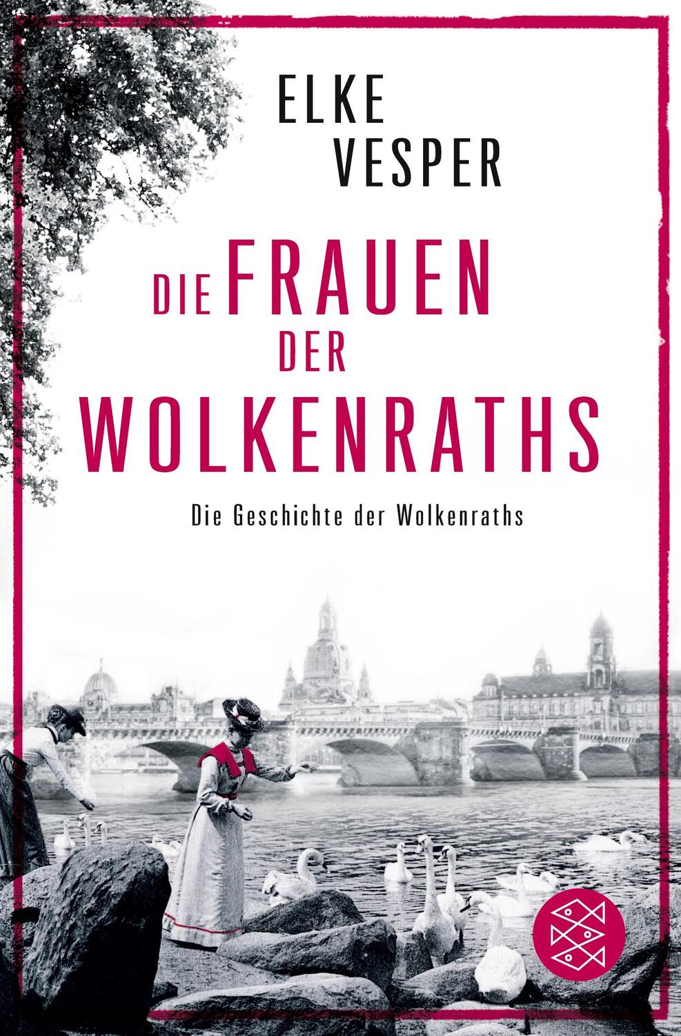 Cover: 9783596703203 | Die Frauen der Wolkenraths | Die Geschichte der Wolkenraths (Band 1)