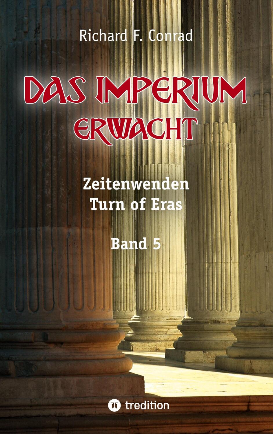 Cover: 9783347676114 | Das Imperium erwacht | Richard F. Conrad | Taschenbuch | Paperback