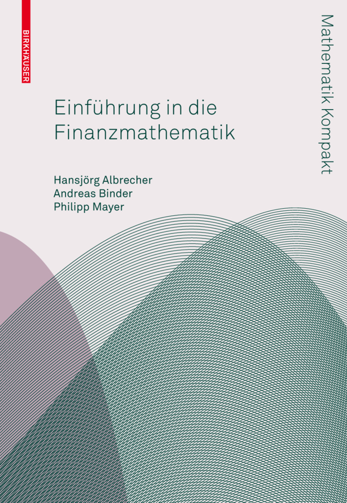 Cover: 9783764387839 | Einführung in die Finanzmathematik | Hansjoerg Albrecher (u. a.) | x