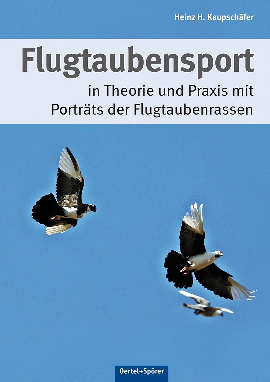 Cover: 9783886276165 | Flugtaubensport in Theorie und Praxis mit Porträts der...
