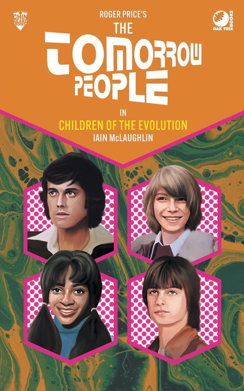 Cover: 9781837918966 | The Tomorrow People - Children of the Evolution | Iain Mclaughlin