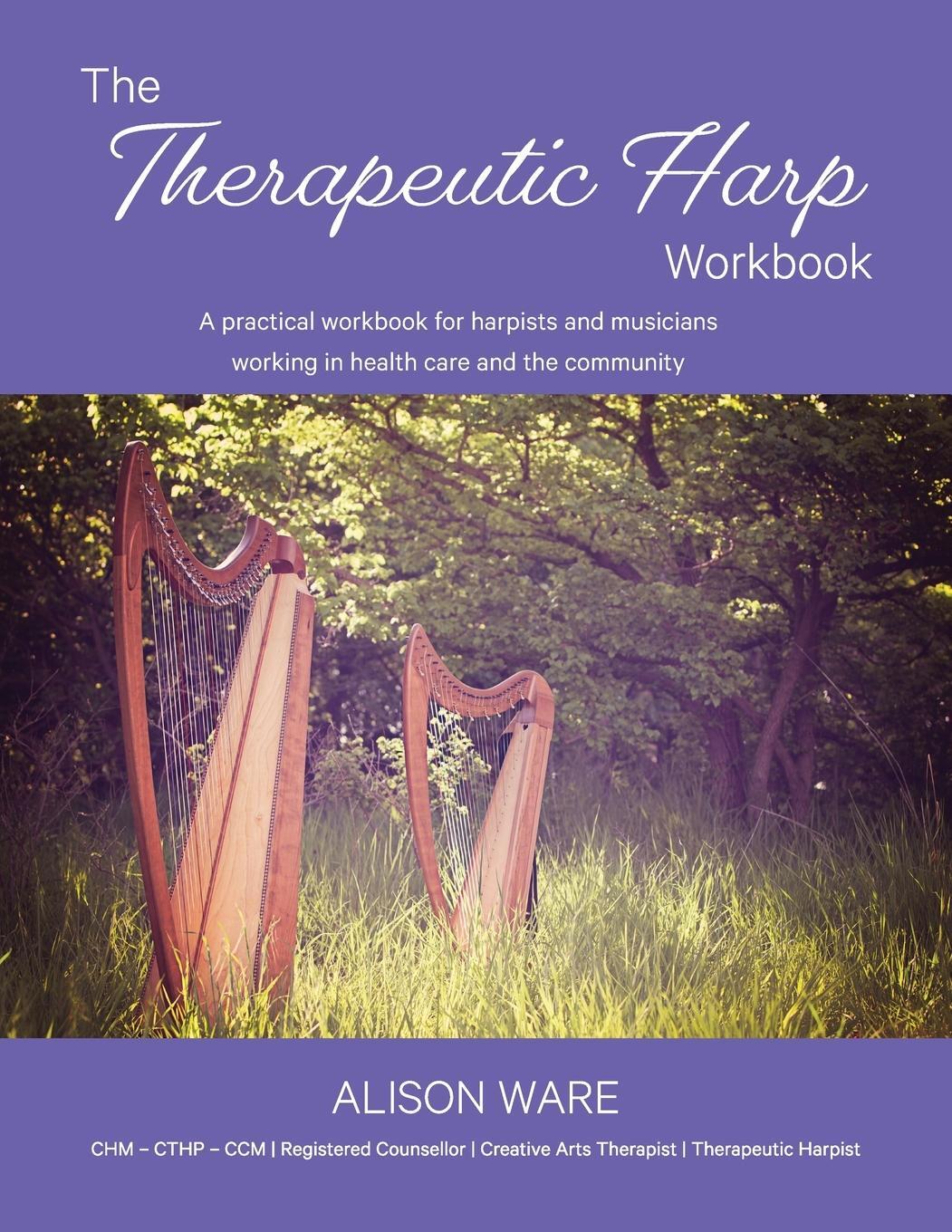 Cover: 9780648705208 | The Therapeutic Harp Workbook | Alison Ware | Taschenbuch | Paperback
