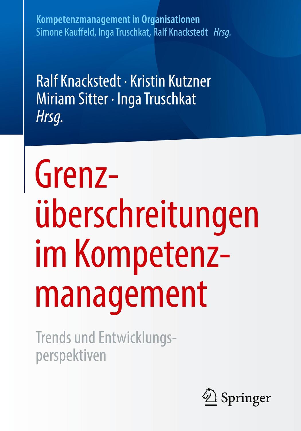 Cover: 9783662595428 | Grenzüberschreitungen im Kompetenzmanagement | Ralf Knackstedt (u. a.)
