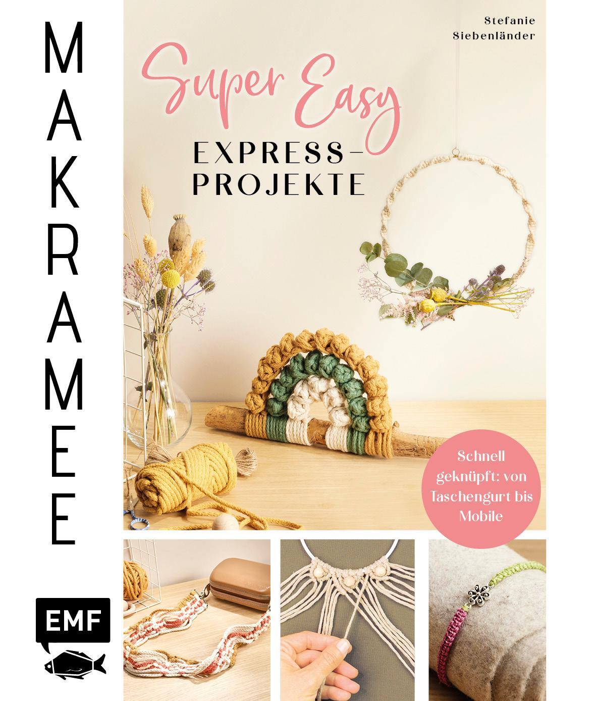 Cover: 9783745915884 | Makramee Super Easy - Express-Projekte | Stefanie Siebenländer | Buch