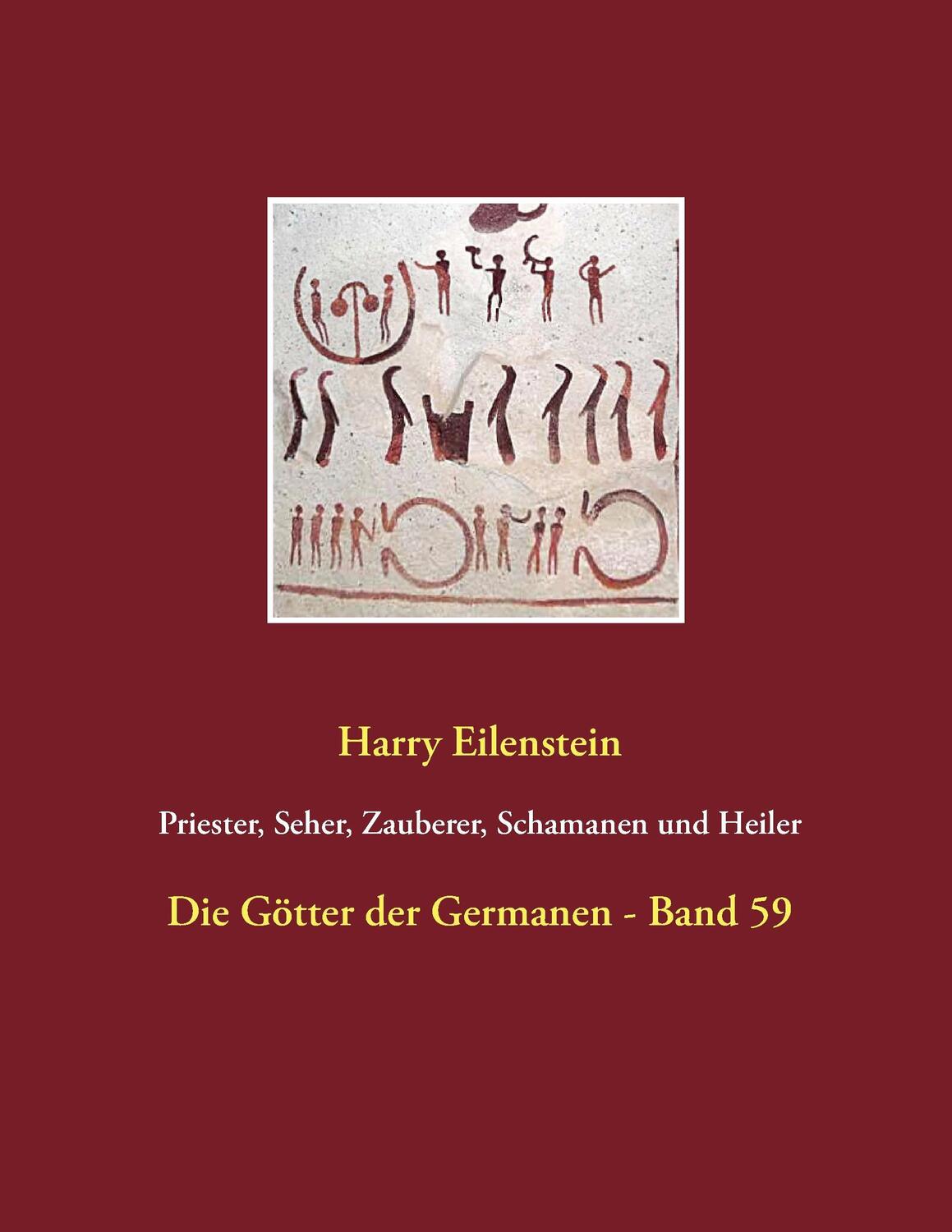Cover: 9783743125377 | Priester, Seher, Zauberer, Schamanen und Heiler | Harry Eilenstein