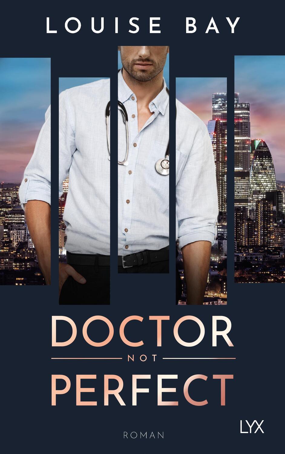 Cover: 9783736320680 | Doctor Not Perfect | Louise Bay | Taschenbuch | Doctor | 336 S. | 2024