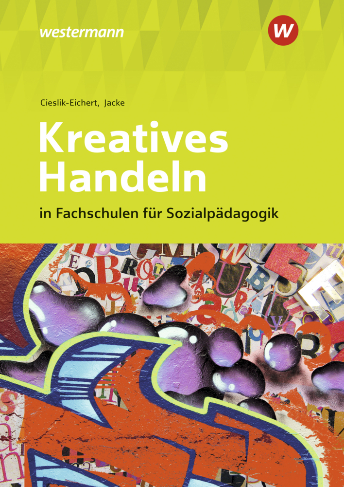 Cover: 9783427851608 | Kreatives Handeln in Fachschulen für Sozialpädagogik | Schülerband