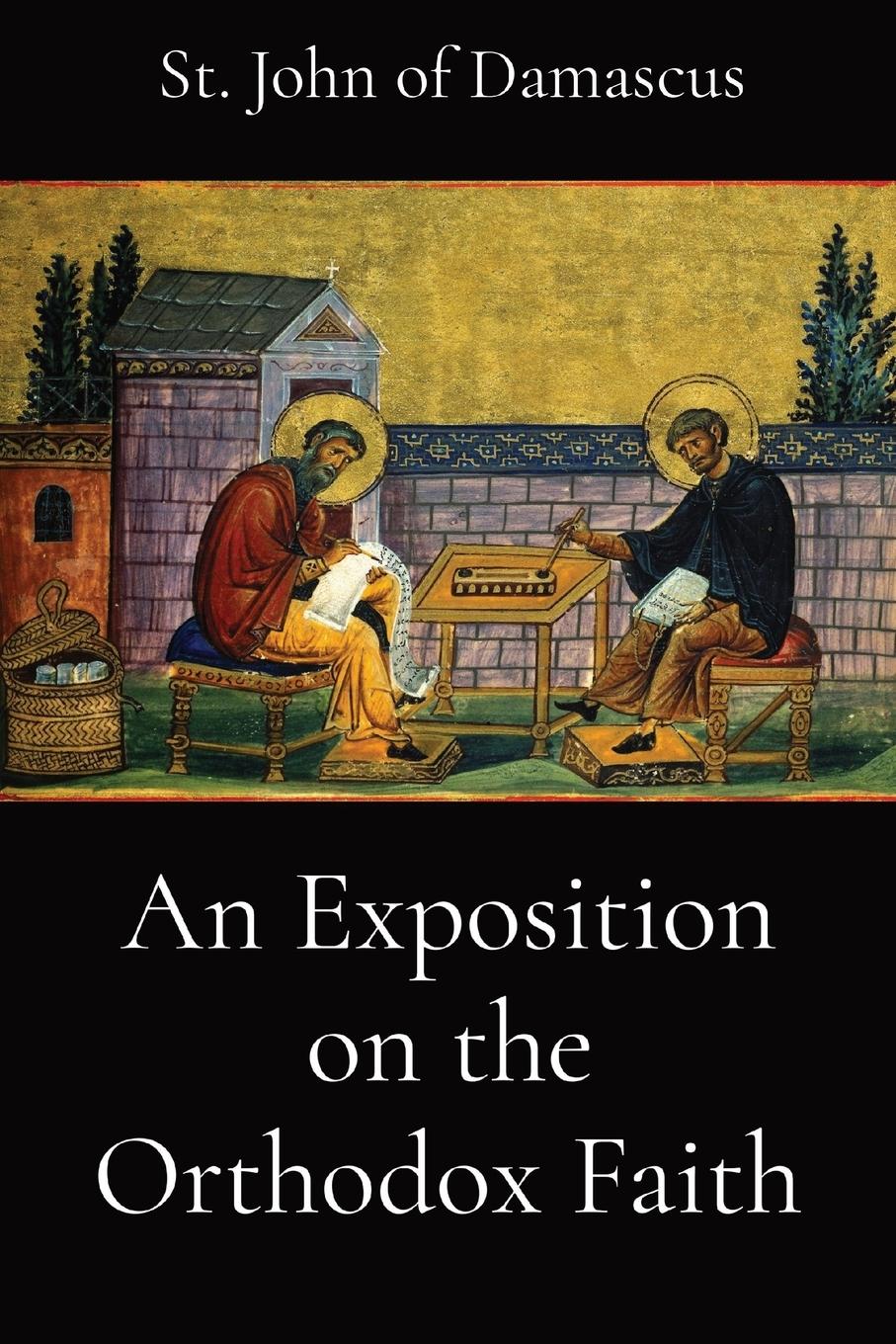 Cover: 9781960069177 | An Exposition on the Orthodox Faith | E. W. Watson | Taschenbuch