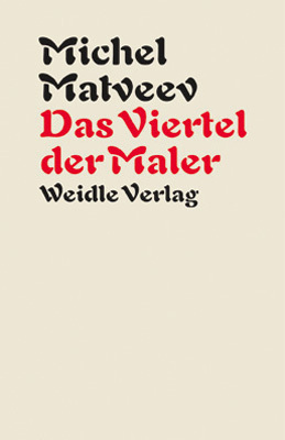 Cover: 9783835375208 | Das Viertel der Maler | Roman | Michel Matveev | Taschenbuch | 232 S.