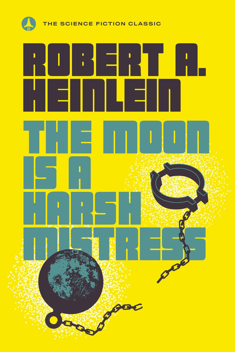 Cover: 9780440001355 | The Moon Is a Harsh Mistress | Robert A. Heinlein | Taschenbuch | 2018