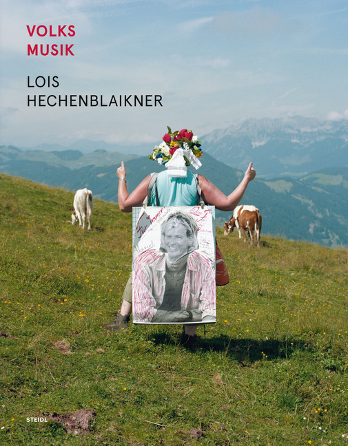 Cover: 9783958291751 | Volksmusik | Lois Hechenblaikner | Buch | Deutsch | 2019 | Steidl