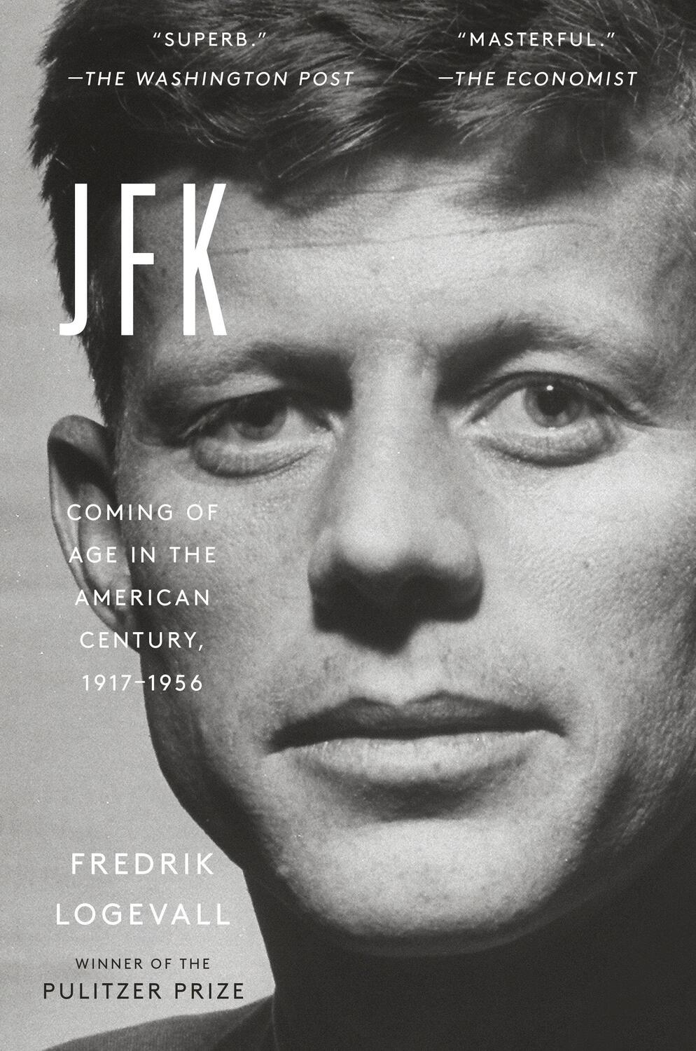 Cover: 9780812987027 | JFK | Coming of Age in the American Century, 1917-1956 | Logevall