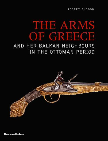 Cover: 9780500251577 | The Arms of Greece and her Balkan Neighbours in the Ottoman Period