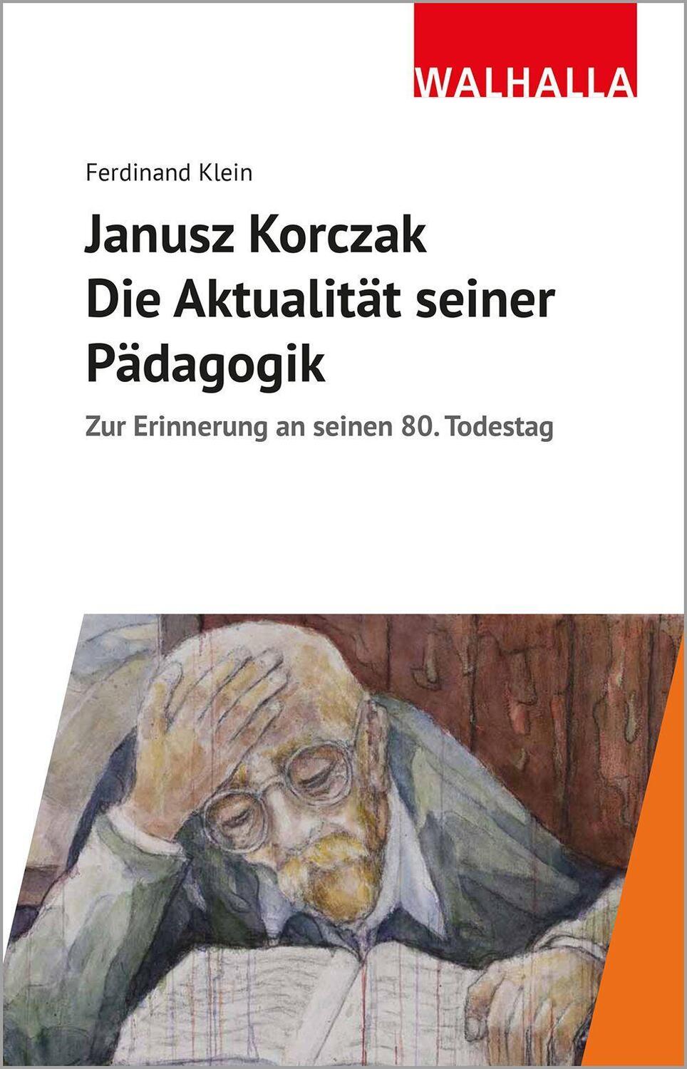 Cover: 9783802984372 | Janusz Korczak: Die Aktualität seiner Pädagogik | Ferdinand Klein