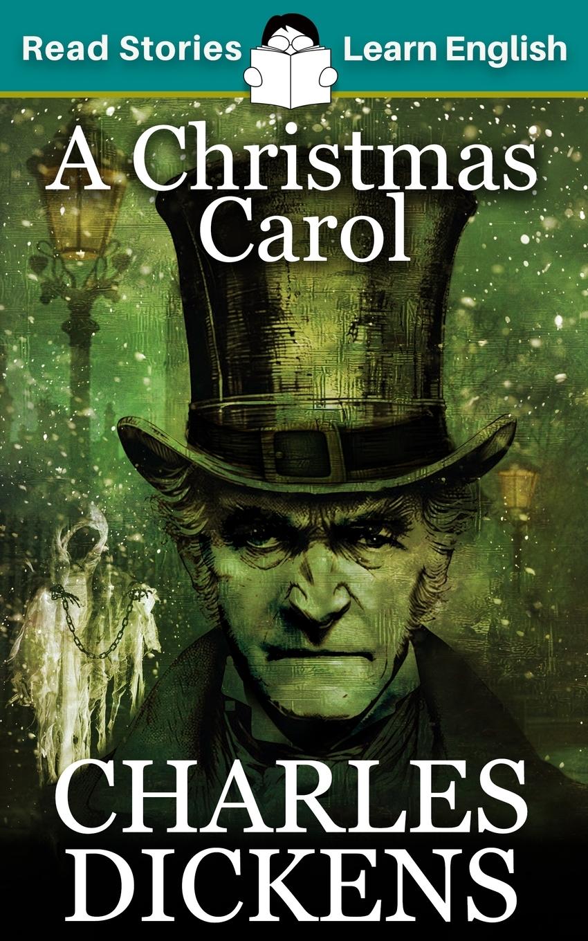 Cover: 9781914600135 | A Christmas Carol | CEFR level B1 (ELT Graded Reader) | Karen Kovacs