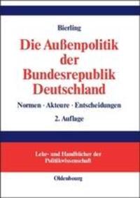 Cover: 9783486577662 | Die Außenpolitik der Bundesrepublik Deutschland | Stephan Bierling