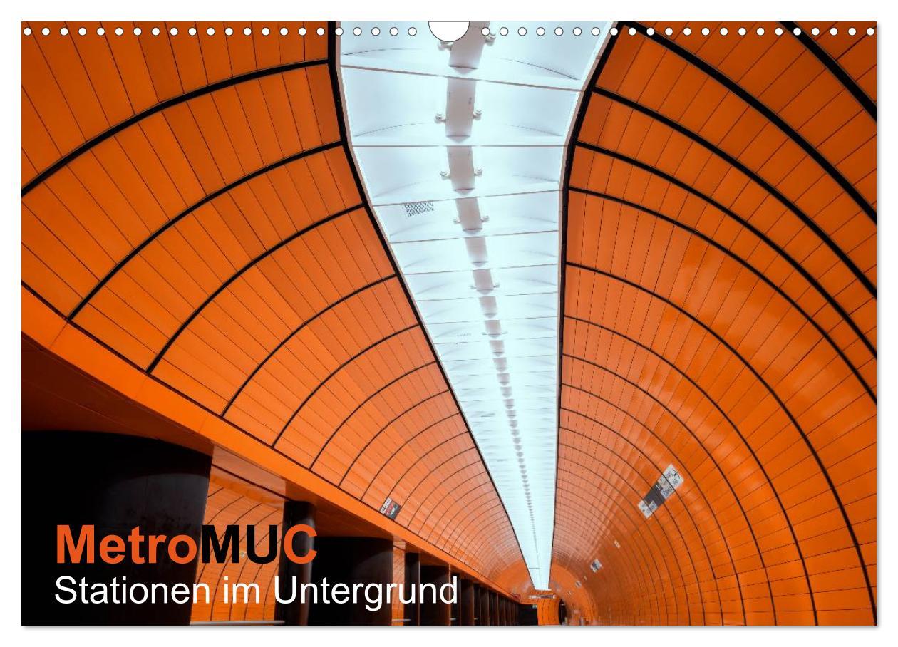 Cover: 9783435490370 | MetroMUC, Stationen im Untergrund Münchens (Wandkalender 2025 DIN...