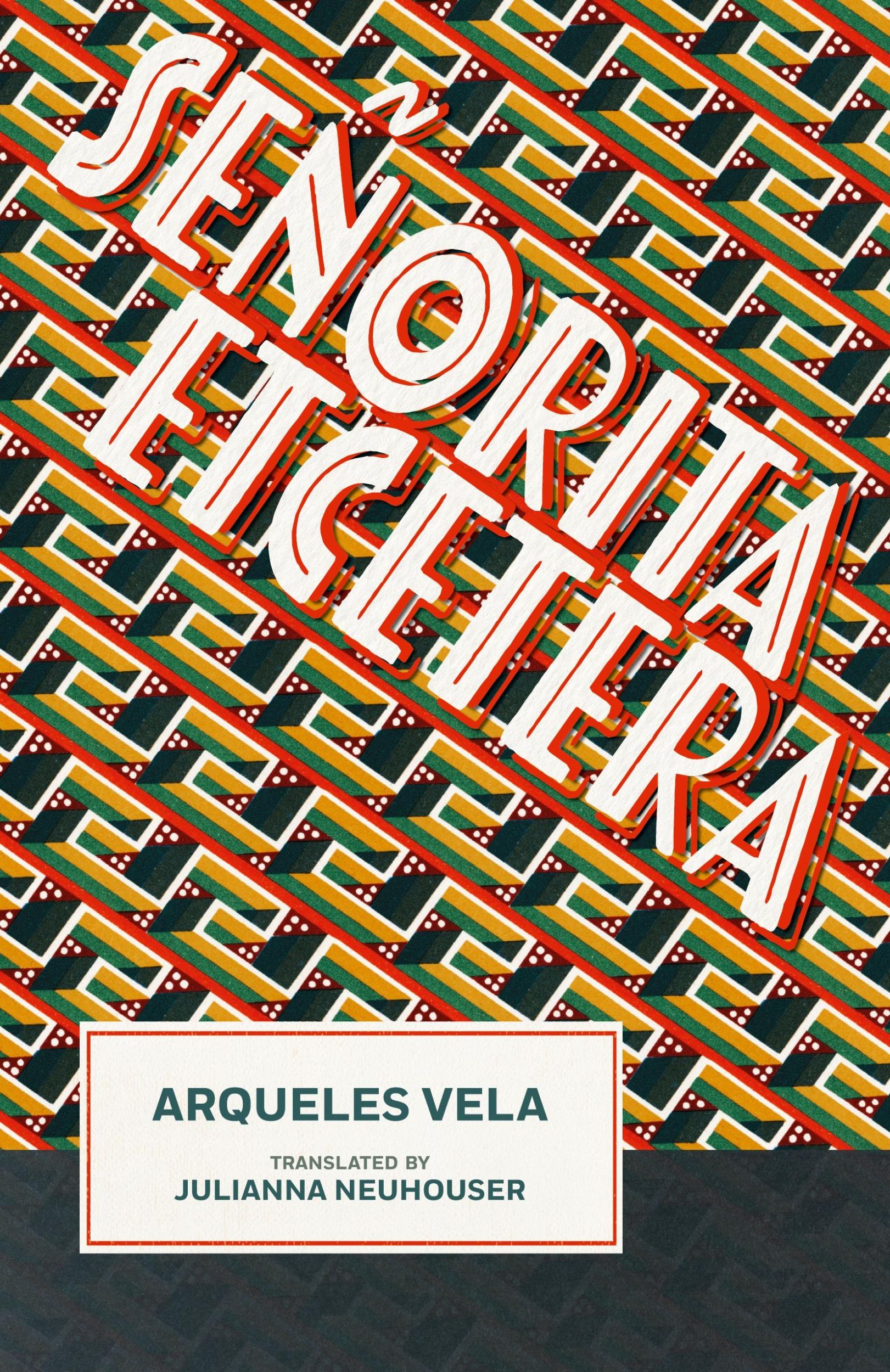 Cover: 9781947322158 | Señorita Etcetera | Arqueles Vela | Taschenbuch | Englisch | 2025