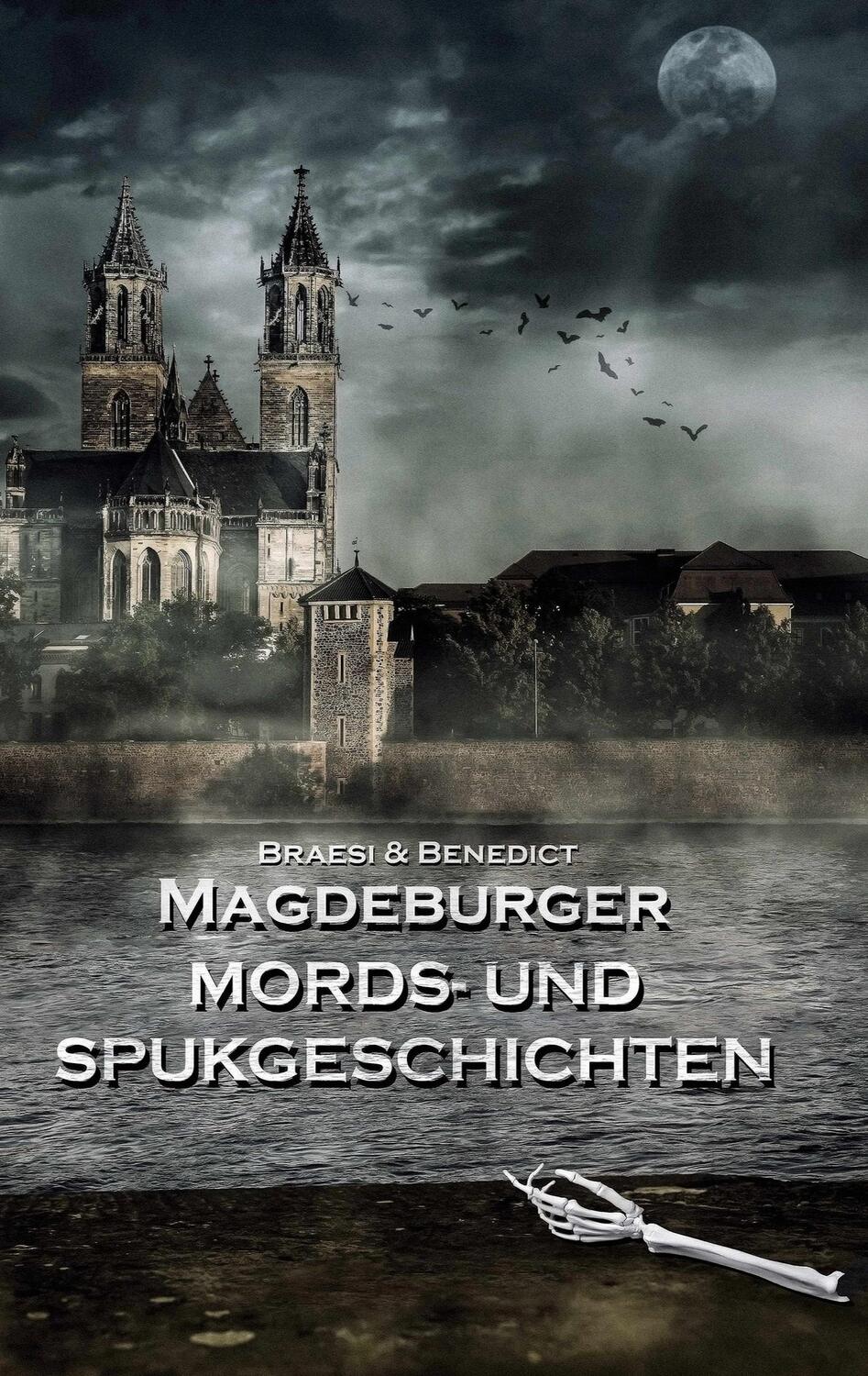 Cover: 9783754334300 | Magdeburger Mords- und Spukgeschichten | Sylvie Braesi (u. a.) | Buch