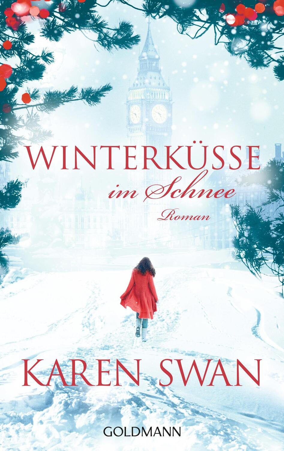 Cover: 9783442483792 | Winterküsse im Schnee | Karen Swan | Taschenbuch | Deutsch | 2015