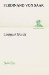 Cover: 9783842412934 | Leutnant Burda | Novelle | Ferdinand von Saar | Taschenbuch