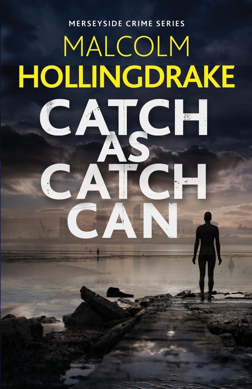 Cover: 9781913793272 | Catch as Catch Can | Malcolm Hollingdrake | Taschenbuch | Paperback