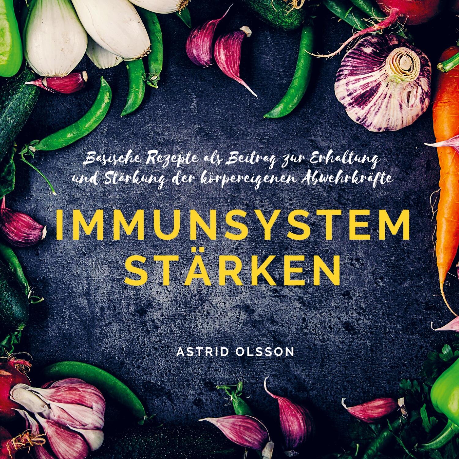 Cover: 9789463985772 | Immunsystem stärken | Astrid Olsson | Taschenbuch | Bookmundo Direct