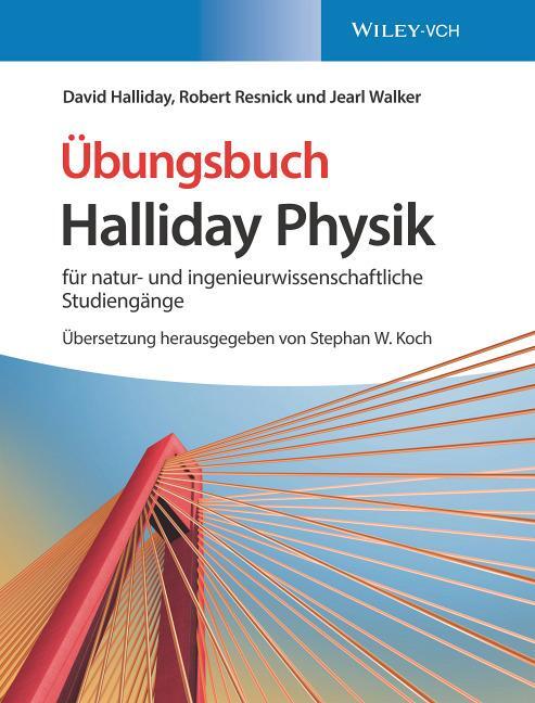 Cover: 9783527413690 | Halliday Physik für natur- und ingenieurwissenschaftliche Studiengänge