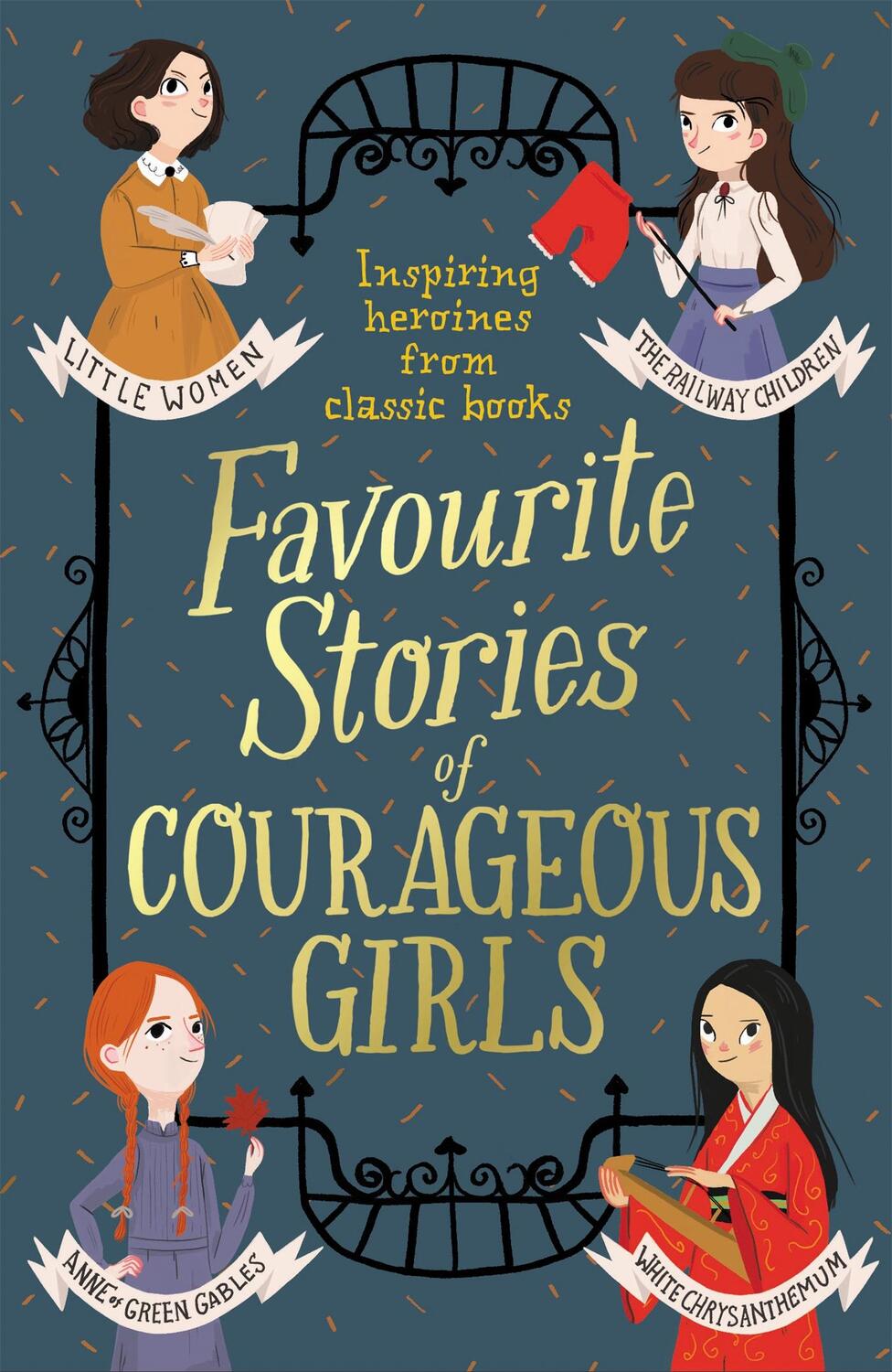 Cover: 9781444952315 | Favourite Stories of Courageous Girls | Louisa May Alcott (u. a.)