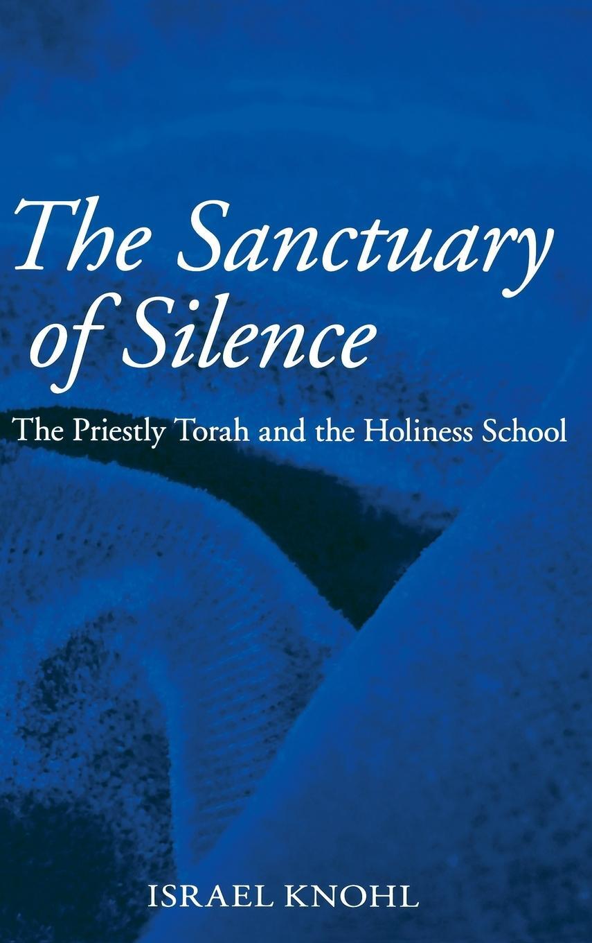 Cover: 9781575061313 | The Sanctuary of Silence | The Priestly Torah and the Holiness School