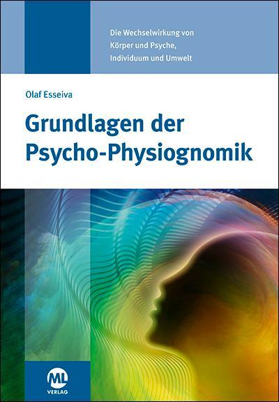 Cover: 9783946321576 | Grundlagen der Psycho-Physiognomik | Olaf Esseiva-Zeller | Buch | 2017