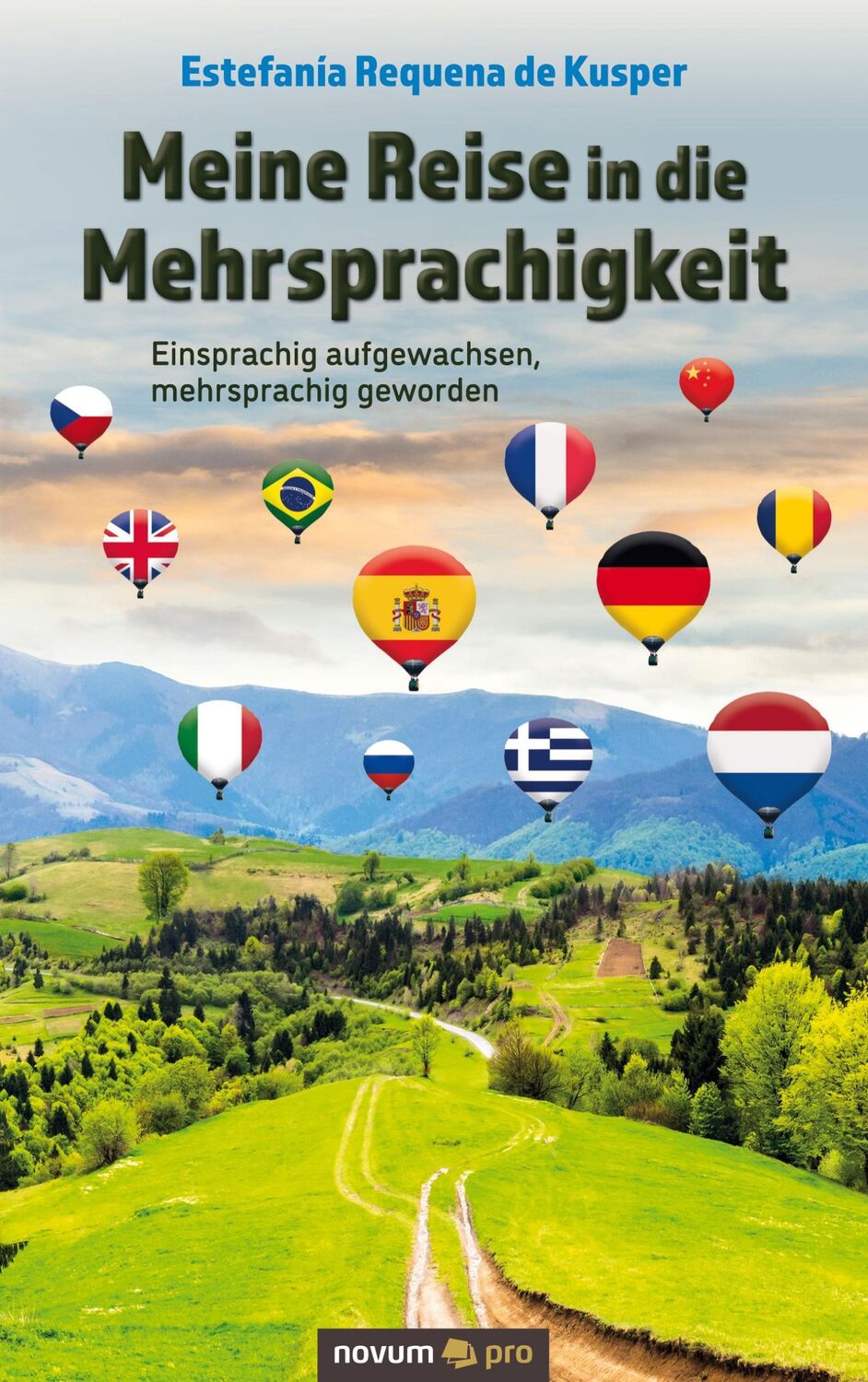 Cover: 9783991072447 | Meine Reise in die Mehrsprachigkeit | Estefanía Requena de Kusper