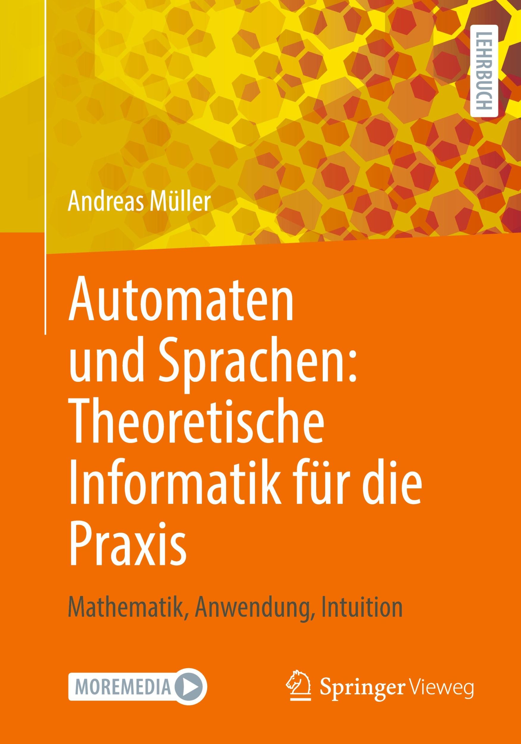 Cover: 9783662701454 | Automaten und Sprachen: Theoretische Informatik für die Praxis | Buch