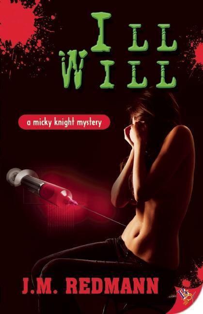 Cover: 9781602826571 | Ill Will | J. M. Redmann | Taschenbuch | Mickey Knight Mystery | 2012